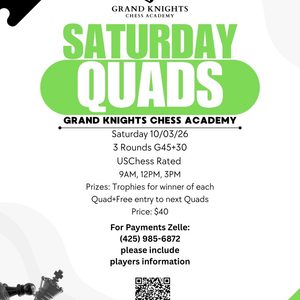 Grand Knights Chess Academy Saturday Quads flyer – USChess rated 3-round tournament, Saturday, October 3, 2026, $40 entry